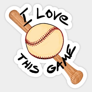 I love this game - baseball Sticker